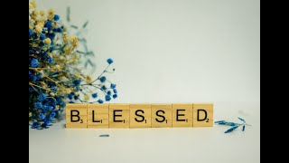 How to Stay Blessed